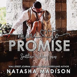Mine to Promise by Natasha Madison