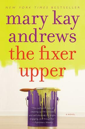 The Fixer Upper by Mary Kay Andrews