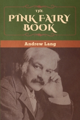 The Pink Fairy Book by Andrew Lang