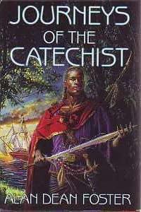 Journeys of the Catechist by Alan Dean Foster