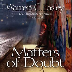 Matters of Doubt by Warren C. Easley