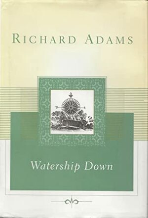 Watership Down by Richard Adams