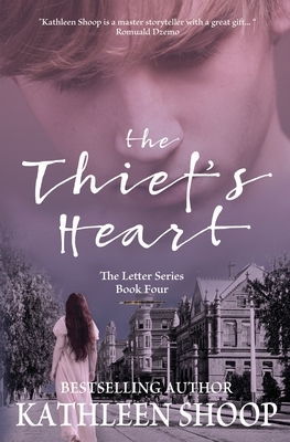 The Thief's Heart by Kathleen Shoop