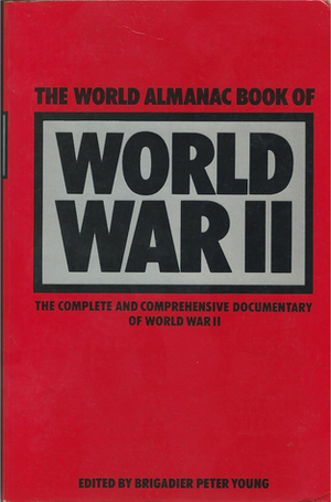 World Almanac Book of World War II by Peter Young