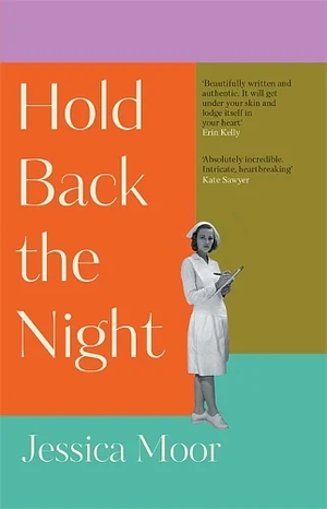 Hold Back the Night by Jessica Moor