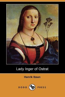Lady Inger of Ostrat by Henrik Ibsen