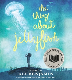 The Thing About Jellyfish by Ali Benjamin