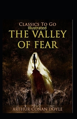 The Valley of Fear Illustrated by Arthur Conan Doyle