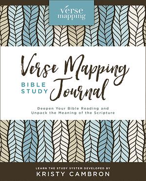 Verse Mapping Bible Study Journal by Kristy Cambron, Kristy Cambron
