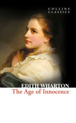 The Age of Innocence (A Bantam Classic) by Edith Wharton