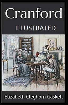 Cranford Illustrated by Elizabeth Gaskell