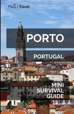 Porto Mini Survival Guide by Jan Hayes