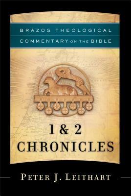 1 & 2 Chronicles by Peter J. Leithart