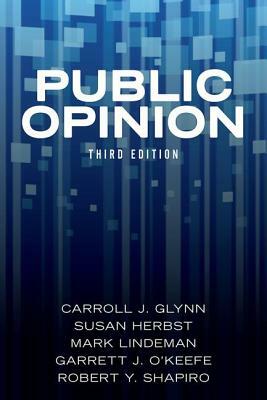 Public Opinion by Carroll J. Glynn, Mark Lindeman, Susan Herbst