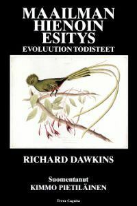 Maailman hienoin esitys : Evoluution todisteet by Kimmo Pietiläinen, Richard Dawkins