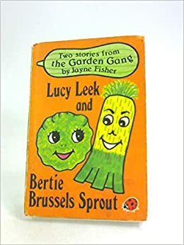 Lucy Leek And Bertie Brussels Sprout by Jayne Fisher