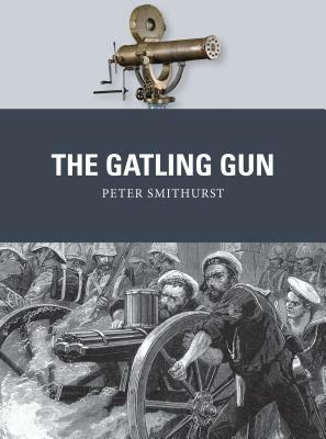 The Gatling Gun by Peter Smithurst