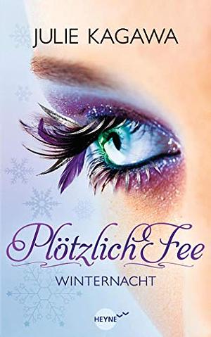 Plötzlich Fee - Winternacht by Julie Kagawa