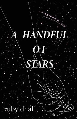 A Handful of Stars by Ruby Dhal