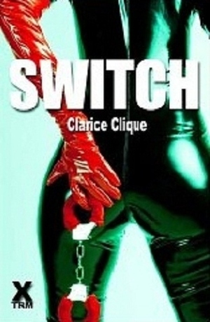 Switch by Clarice Clique