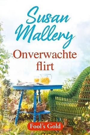 Onverwachte flirt by Josée Westrik, Susan Mallery