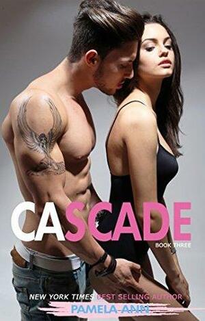 Cascade: Unapologetic by Pamela Ann