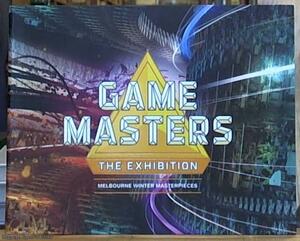 Game Masters: The Exhibition by David Surman, Emma McRae, Conrad Borman, Christian McRea, Helen Stuckey