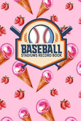 Baseball Stadiums Record Book by Rogue Plus Publishing