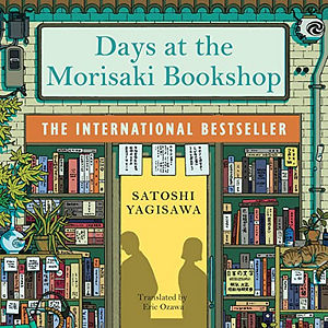 Days at the Morisaki Bookshop by Satoshi Yagisawa