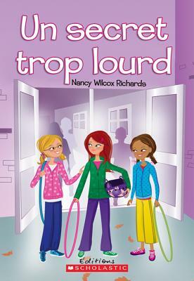 Un Secret Trop Lourd by Nancy Wilcox Richards