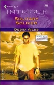 Solitary Soldier by Debra Webb