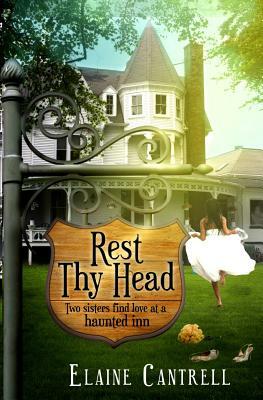 Rest Thy Head by Elaine Cantrell
