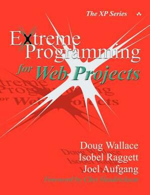 Extreme Programming for Web Projects by Doug Wallace