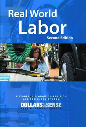 Real World Labor, 2nd Edition by Amy Offner, Chris Sturr, Immanuel Ness