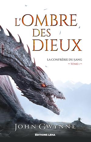 L'Ombre des Dieux by John Gwynne