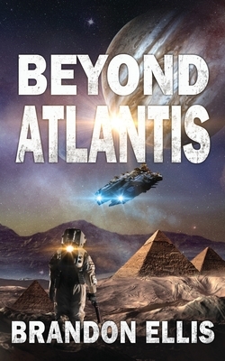 Beyond Atlantis by Brandon Ellis