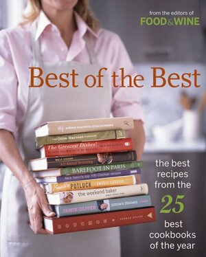 Best of the Best Vol. 8: The Best Recipes from the 25 Best Cookbooks of the Year by Food &amp; Wine Magazine