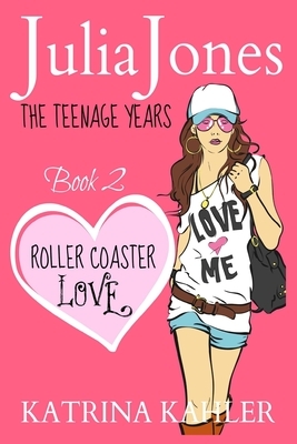 Roller Coaster Love by Katrina Kahler