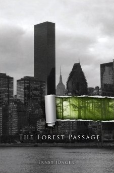 The Forest Passage by Russell A. Berman, Ernst Jünger, Thomas Friese