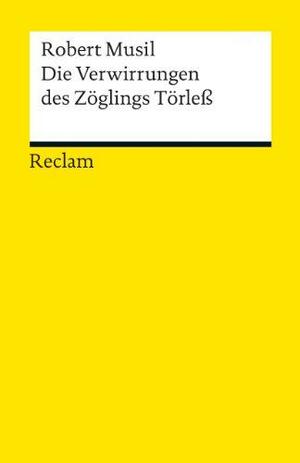 Die Verwirrungen des Zöglings Törleß by Robert Musil