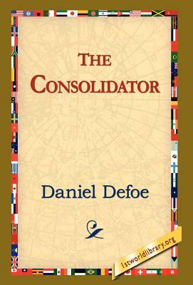 The Consolidator by Daniel Defoe