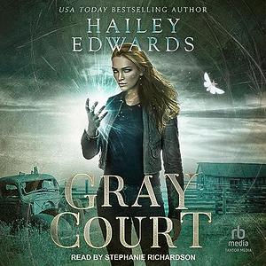 Gray Court by Hailey Edwards