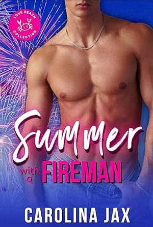 Summer with a Fireman by Carolina Jax