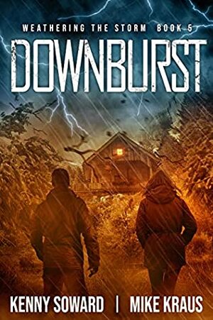 Downburst by Mike Kraus, Kenny Soward