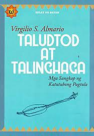 Taludtod at Talinghaga: Mga Sangkap ng Katutubong Pagtula by Virgilio S. Almario