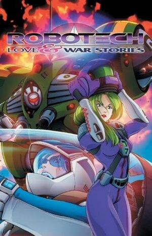 Robotech: Love and War Stories by Various, Jay Faerber