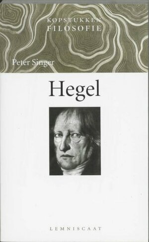 Hegel by Peter Singer