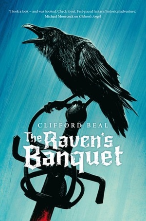 The Raven's Banquet by Clifford Beal