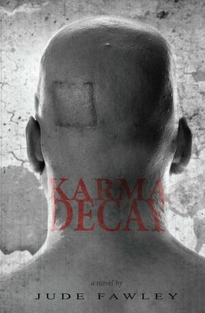 Karma Decay by Jude Fawley