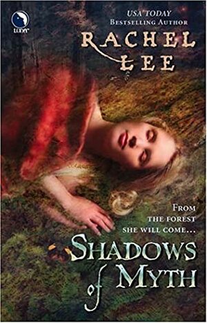 Shadows of Myth by Rachel Lee